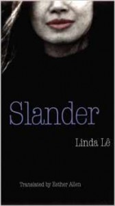 Slander by Linda Le, Translated by Esther Allen