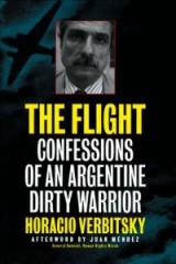 The Flight: Confessions of an Argentine Dirty Warrior